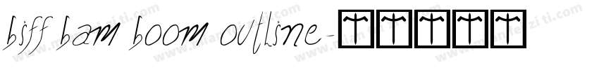 biff bam boom outline字体转换